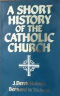 A Short History of the Catholic Church