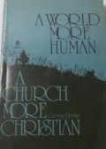 A World More Human, A Church More Christian
