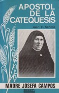 Apostol De La Catequesis: Madre Josefa Campos