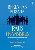 Berjalan Bersama Paus Fransiskus: Dokumen Resmi dalam Bahasa Sehari-hari [Judul asli: Walking with Pope Francis]