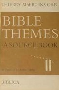Bible Themes: A Source Book; II
