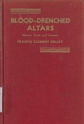 Blood-Drenched Altars: Mexican Study and Comment