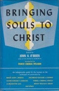 Bringing Souls to Christ: Methods of Sharing the Faith with Others