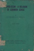 Catholicism: A Religion of Common Sense