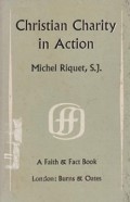Christian Charity in Action: From the Beginning to St. Vincent de Paul