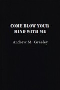 Come Blow Your Mind with Me