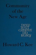 Community of the New Age: Studies in Mark’s Gospel