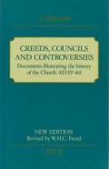 Creeds, Councils and Controversies: Documents Illustrating the History of the Church AD 337-461