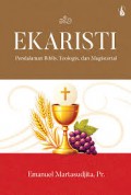 Ekaristi: Pendalaman Biblis, Teologis, dan Magisterial