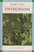 Enthusiasm: A Chapter in the History of Religion