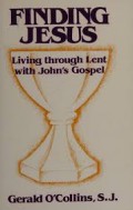 Finding Jesus: Living Through Lent with John’s Gospel