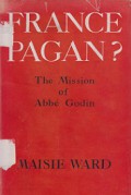 France Pagan? The Mission of Abbe Godin