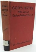 God's Jester: The Story of the Life and Martyrdom of Father Michael Pro, S.J.