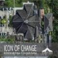 Icon of Change: Architecturally Unique Liturgically Faithful