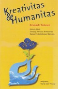 Kreativitas dan Humanitas: Sebuah Studi tentang Peranan Kreativitas dalam Perikehidupan Manusia
