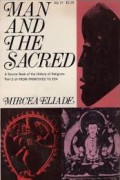 Man and the Sacred: A Thematic Source Book of the History of Religions