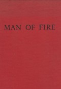 Man of Fire: Father Emmanuel d'Alzon and the Oblates of the Assumption