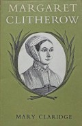 Margaret Clitherow (1556? – 1586)