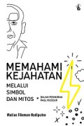 Memahami Kejahatan Melalui Simbol dan Mitos dalam Pemikiran Paul Ricoeur