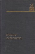 Modern Catechetics: Message and Method in Religious Formation