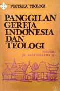 Panggilan Gereja Indonesia dan Teologi