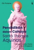Pendidikan dalam Cahaya Santo Thomas Aquinas: Menggali Kearifan Filsafat dalam Pengajaran
