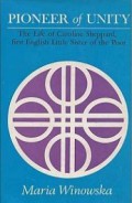 Pioneer of Unity: The Life of Caroline Sheppard, First English Little Sister of the Poor