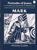 Portraits of Jesus: Mark (A Contextual Approach to Bible Study)