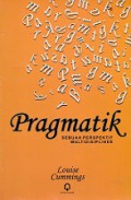 Pragmatik: Sebuah Perspektif Multidisipliner [Judul asli: Pragmatics. A Multidisciplinary Perspective]