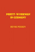 Priest-Workman in Germany