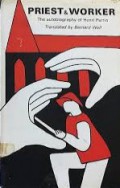 Priest and Worker: The Autobiography of Henri Perrin