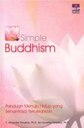 Simple Buddhism: Panduan Menuju Hidup yang Senantiasa Tercerahkan