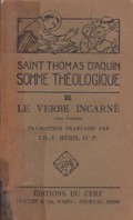 Somme Theologique de Saint Thomas D'aquin: Le Verbe Incarne, Questions 16-26