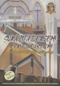 Suka Cita Bersemi di Masa Pandemi - Satukan Hati Raih Rahmat Tersembunyi: Kenangan Syukur Peresmian/Dedikasi Gereja Maria Bunda Karmel Marindal