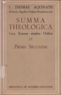 Summa Theologiae: Cura Fratrum Eiusdem Ordinis II: Prima Secundae