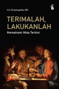 Terimalah, Lakukanlah: Memahami Misa Terkini