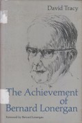 The Achievement of Bernard Lonergan