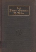 The Blessed Eucharist Our Greatest Treasure