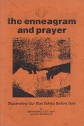 The Enneagram and Prayer: Discovering Our True Selves Before God