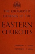 The Eucharistic Liturgies of the Eastern Churches