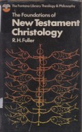 The Foundations of New Testament Christology