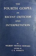 The Fourth Gospel in Recent Criticism and Interpretation
