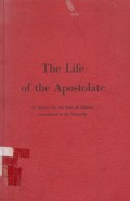 The Life of the Apostolate: An Inquiry into the Form of Christian Commitment to the University