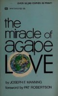 The Miracle of Agape Love