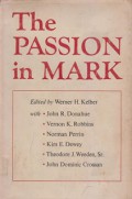 The Passion in Mark: Studies on Mark 14-16