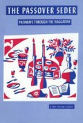 The Passover Seder: Pathways Through the Haggadah