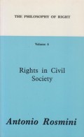 The Philosophy of Right (Vol.6): Rights in Civil Society