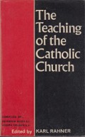 The Teaching of the Catholic Church: As Contained in Her Documents
