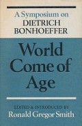 World Come of Age: A Symposium on Dietrich Bonhoeffer
